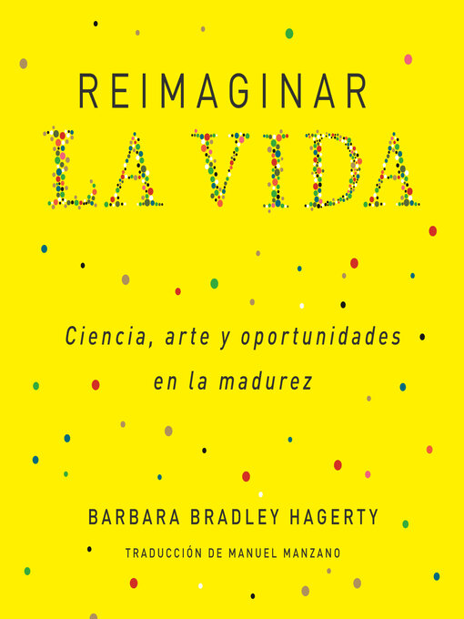 Title details for Reimaginar la vida by Barbara Bradley Hagerty - Wait list